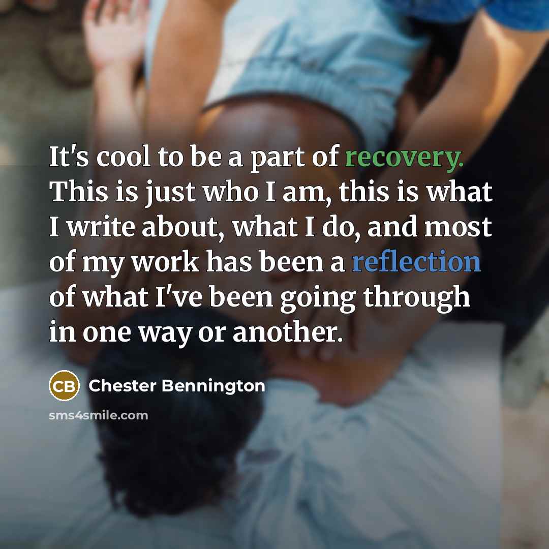 “It's cool to be a part of recovery. This is…” quote by Chester Bennington