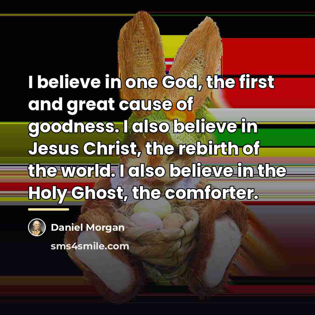 “I believe in one God, the first and great cause…” quote by Daniel Morgan