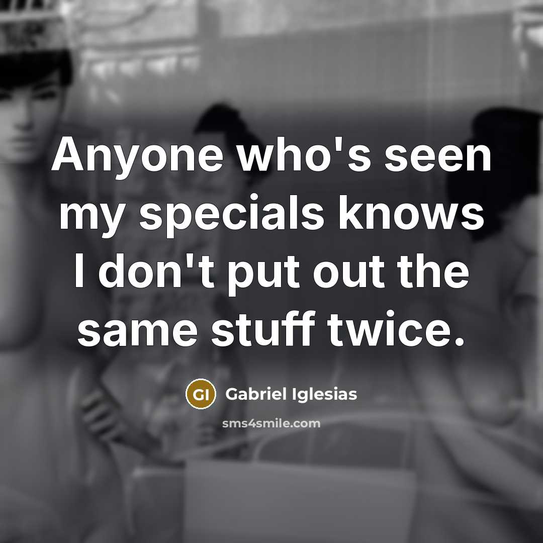 “Anyone who's seen my specials knows I don't put out…” quote by Gabriel Iglesias