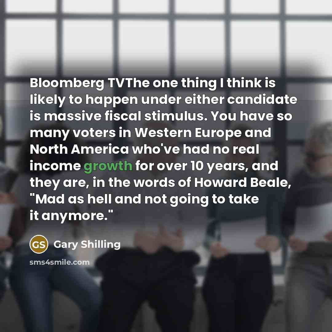 “Bloomberg TVThe one thing I think is likely to happen…” quote by Gary Shilling