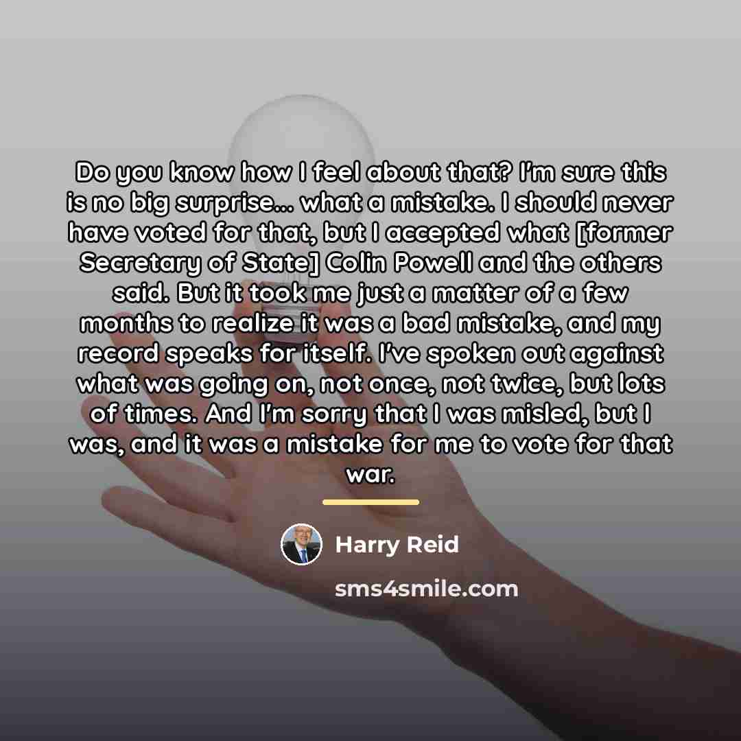 “Do you know how I feel about that? I'm sure…” quote by Harry Reid
