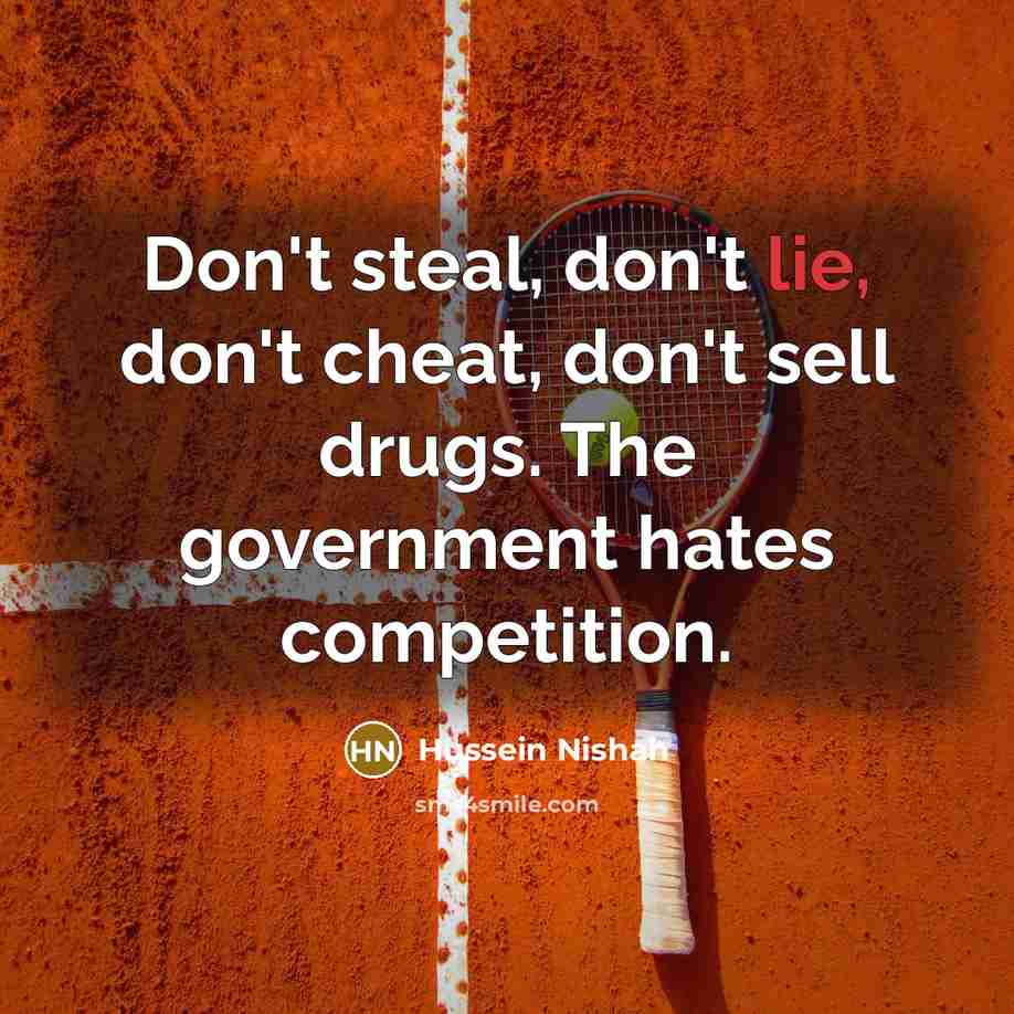 “Don't steal, don't lie, don't cheat, don't sell drugs. The…” quote by Hussein Nishah