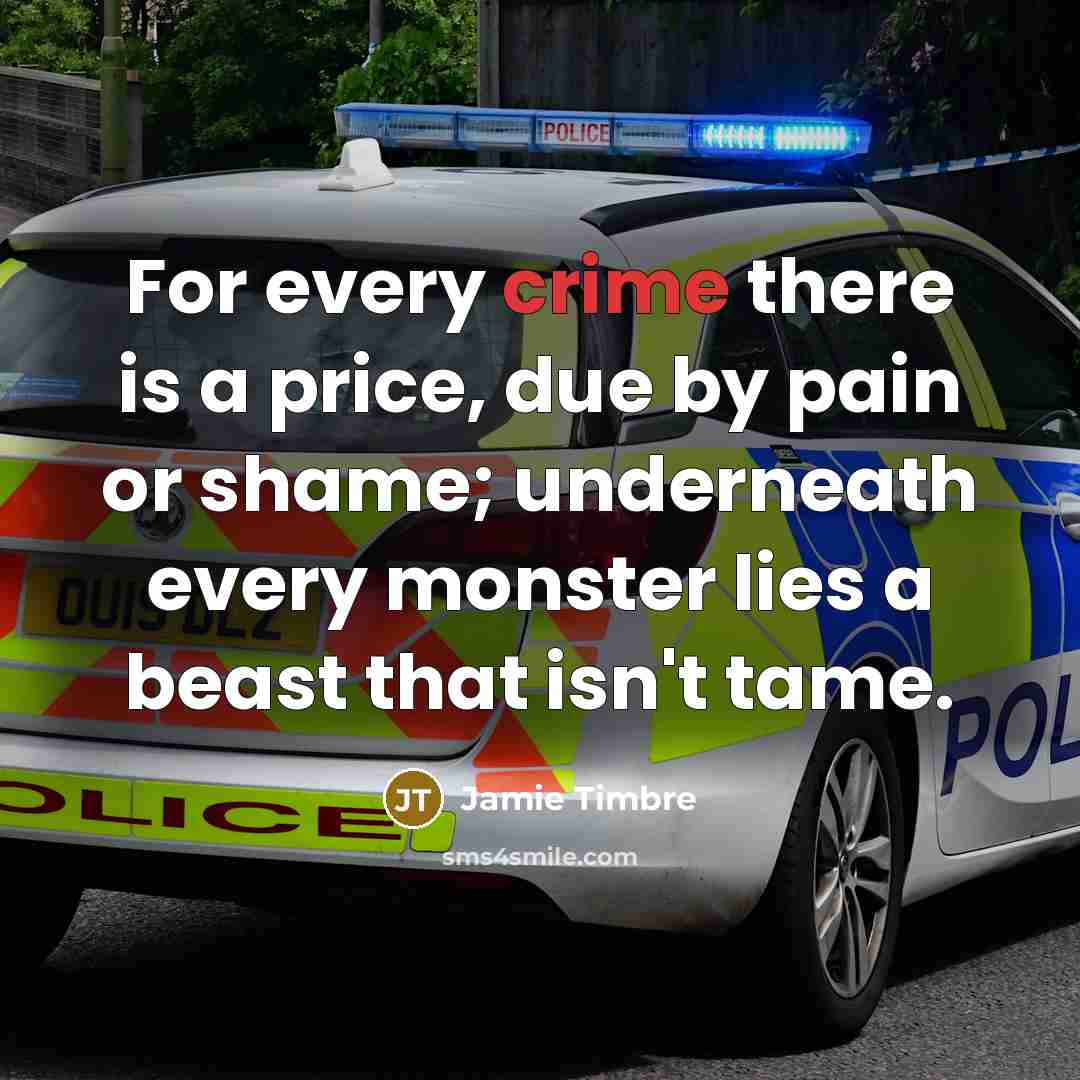 “For every crime there is a price, due by pain…” quote by Jamie Timbre