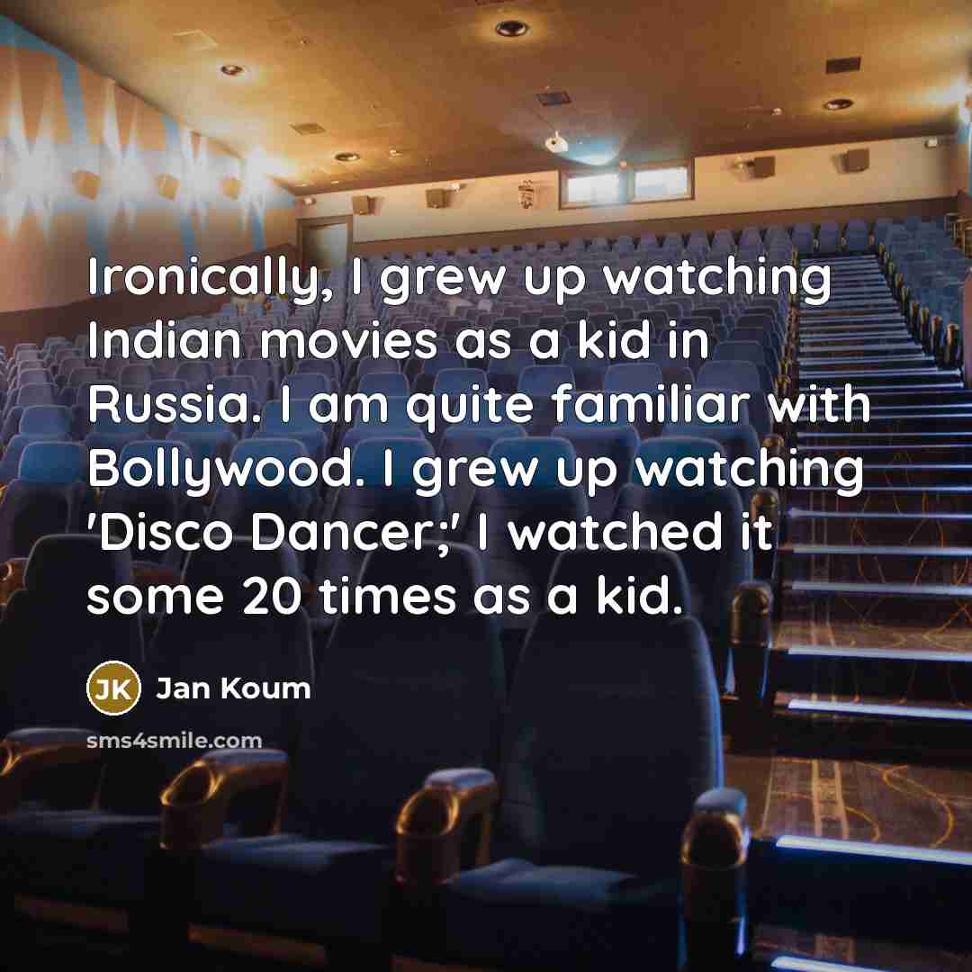 “Ironically, I grew up watching Indian movies as a kid…” quote by Jan Koum
