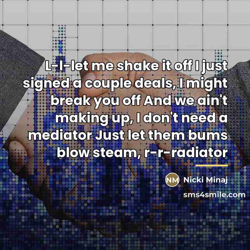 “L-l-let me shake it off I just signed a couple…” quote by Nicki Minaj