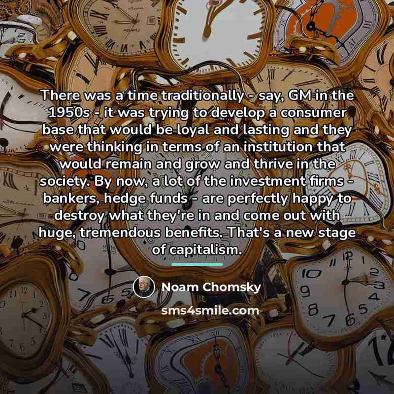 “There was a time traditionally - say, GM in the…” quote by Noam Chomsky
