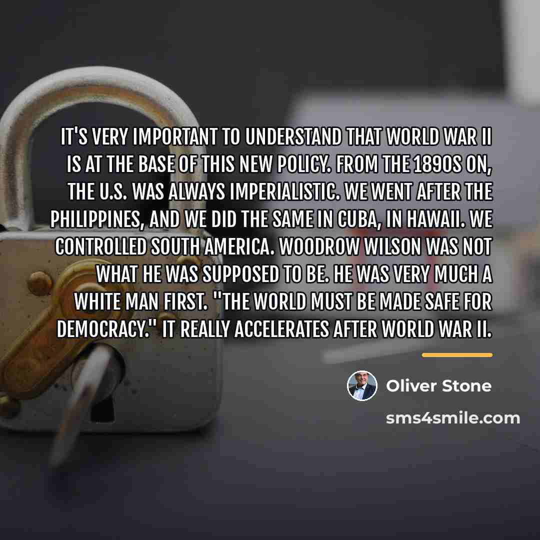 “It's very important to understand that World War II is…” quote by Oliver Stone