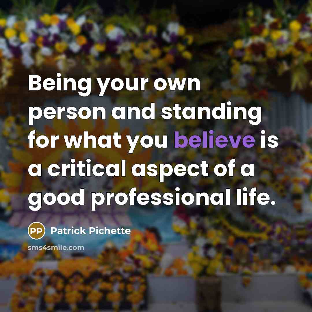 “Being your own person and standing for what you believe…” quote by Patrick Pichette