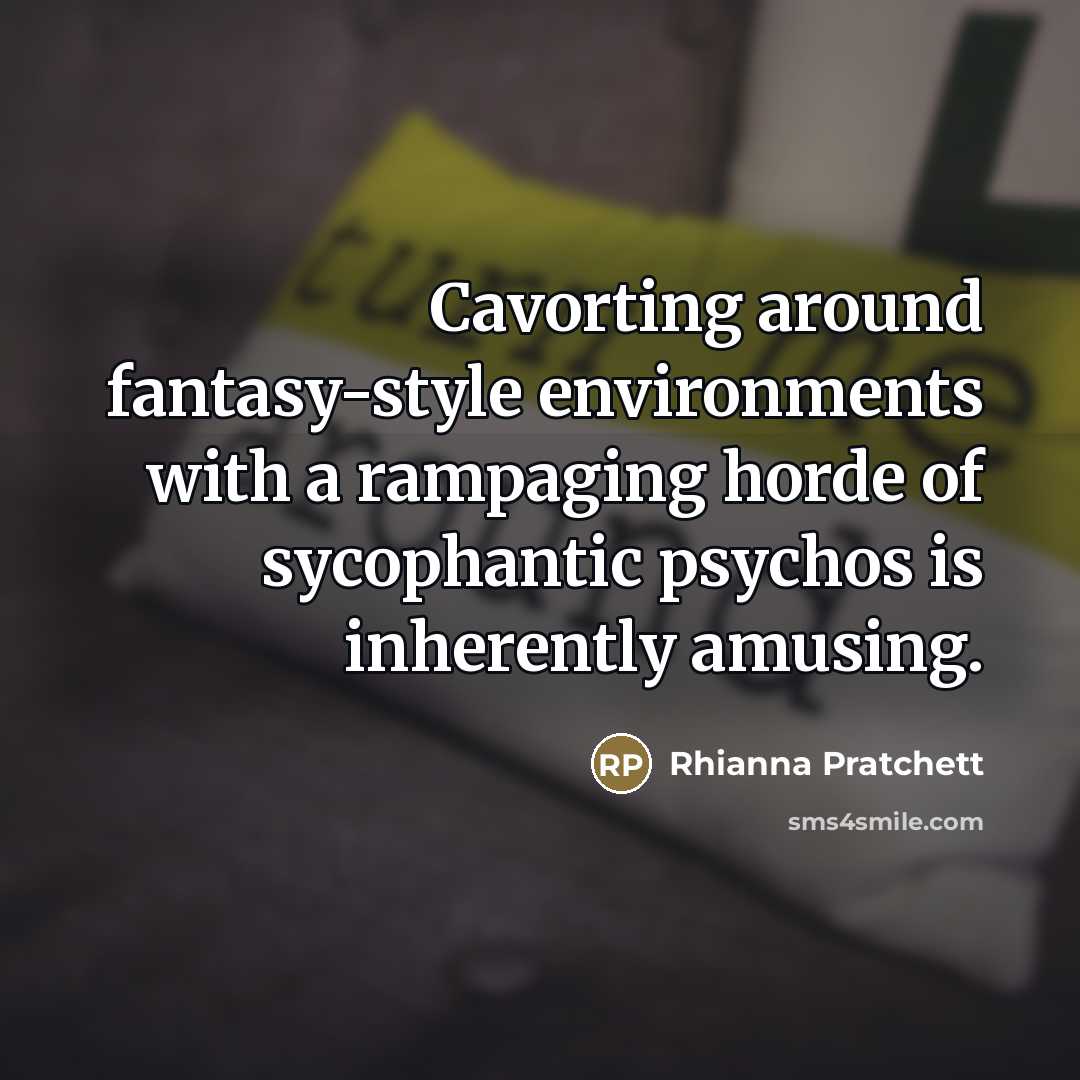 “Cavorting around fantasy-style environments with a rampaging horde of sycophantic…” quote by Rhianna Pratchett
