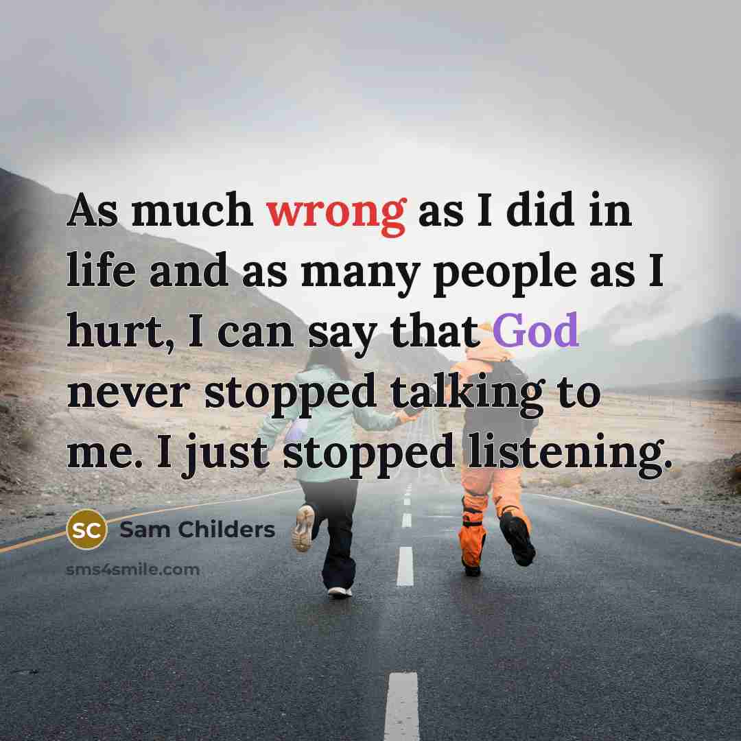 “As much wrong as I did in life and as…” quote by Sam Childers