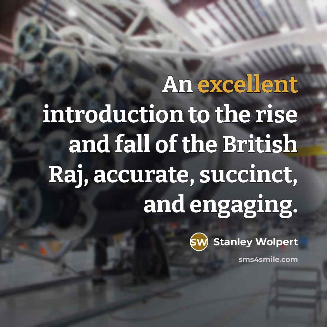 “An excellent introduction to the rise and fall of the…” quote by Stanley Wolpert