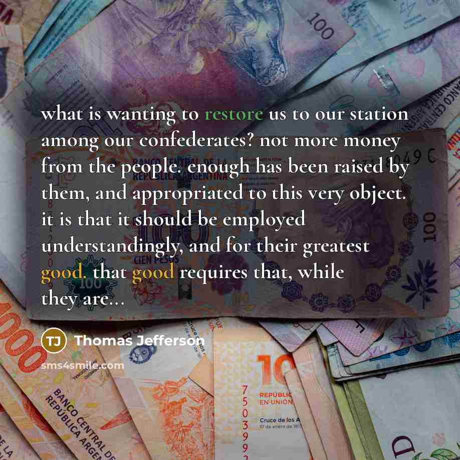 “what is wanting to restore us to our station among…” quote by Thomas Jefferson