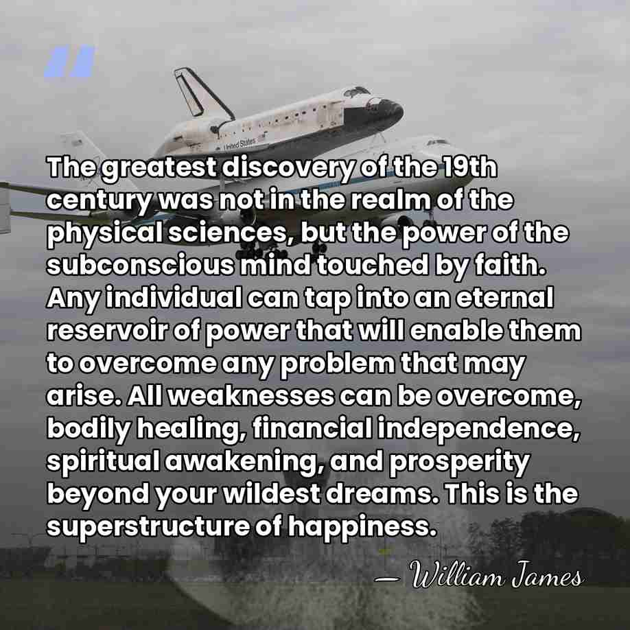 The greatest discovery of the 19th century was not in the realm&hellip; - William James