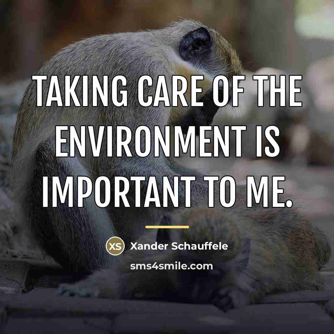 “Taking care of the environment is important to me.…” quote by Xander Schauffele