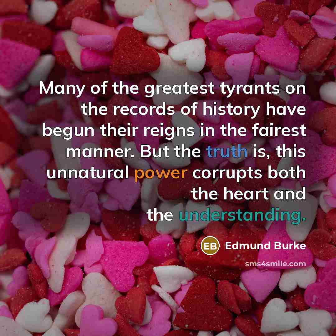 “Many of the greatest tyrants on the records of history…” quote by Edmund Burke