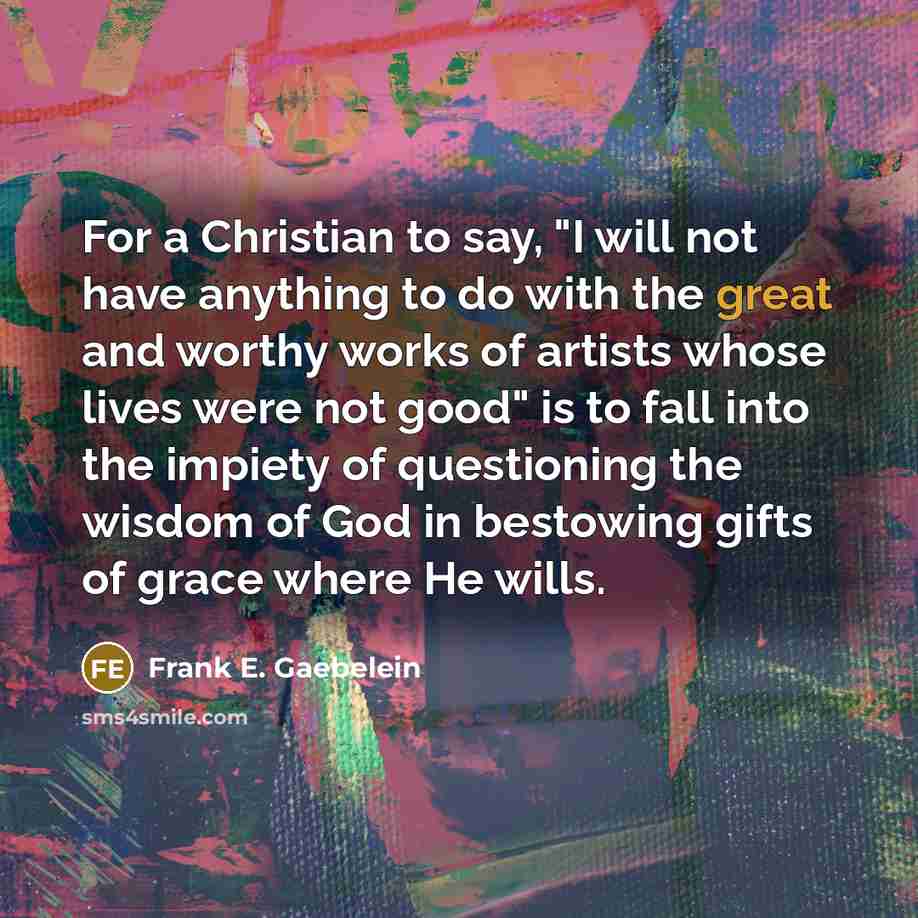 “For a Christian to say, "I will not have anything…” quote by Frank E. Gaebelein