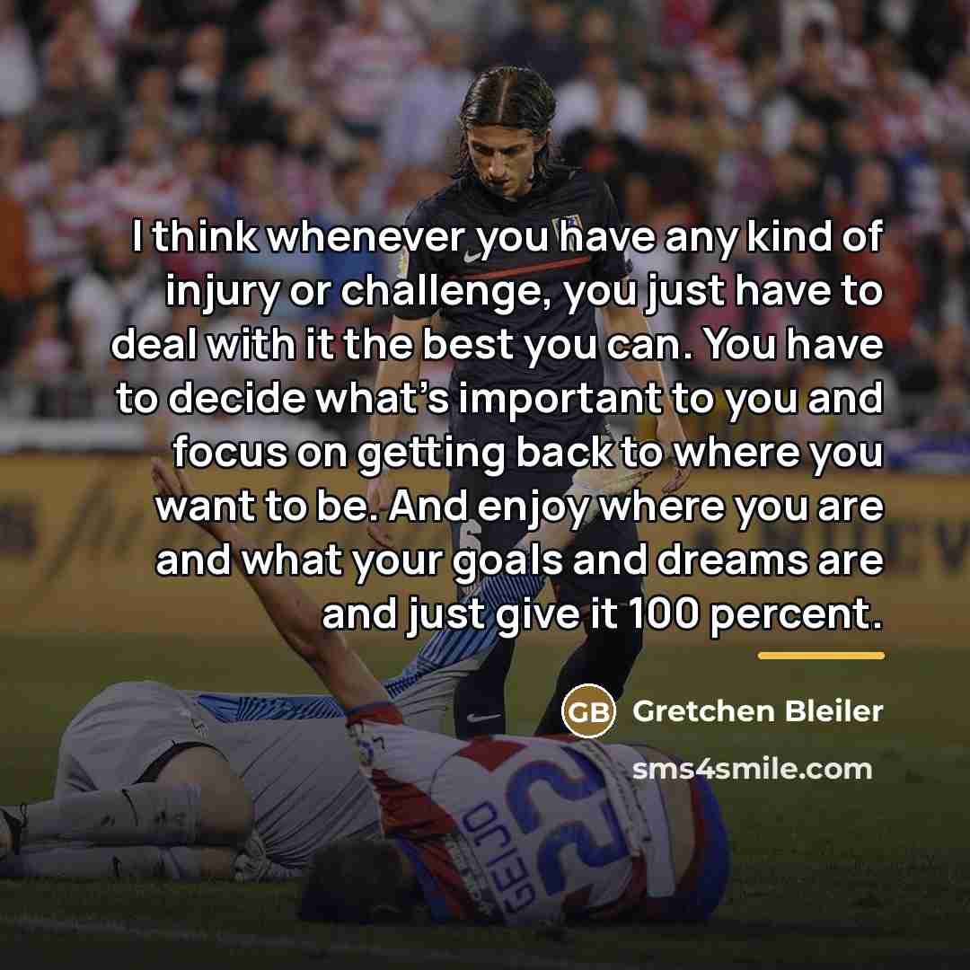 “I think whenever you have any kind of injury or…” quote by Gretchen Bleiler