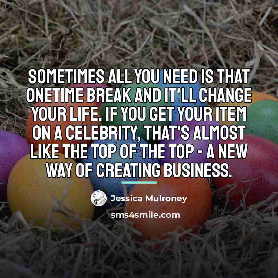 “Sometimes all you need is that onetime break and it'll…” quote by Jessica Mulroney