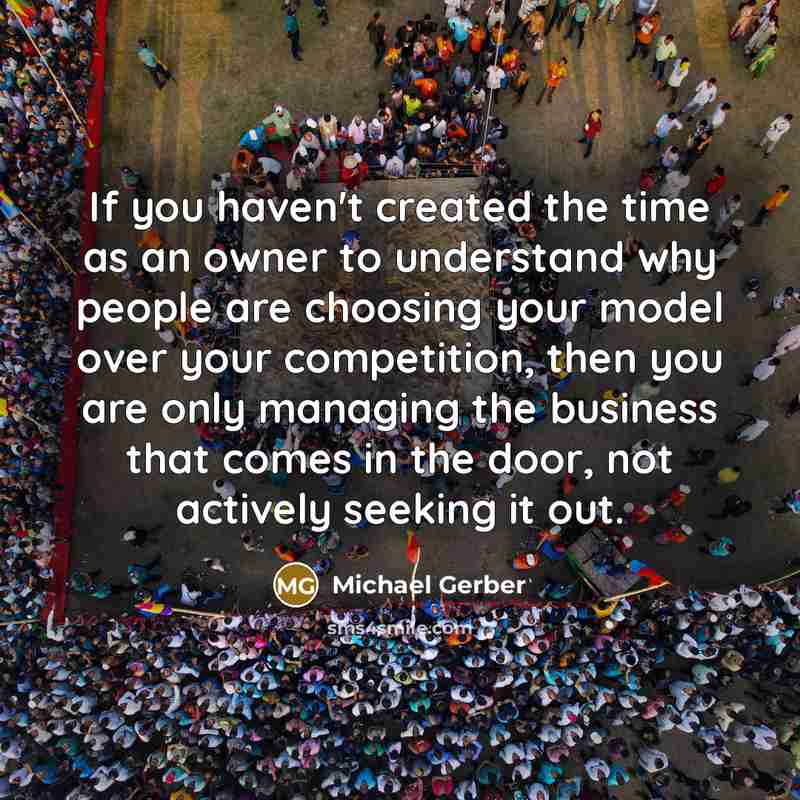 “If you haven't created the time as an owner to…” quote by Michael Gerber