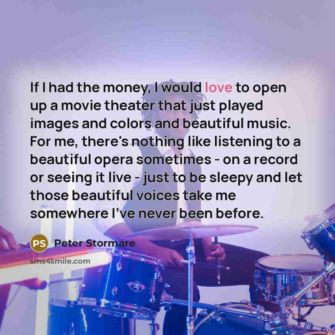 “If I had the money, I would love to open…” quote by Peter Stormare