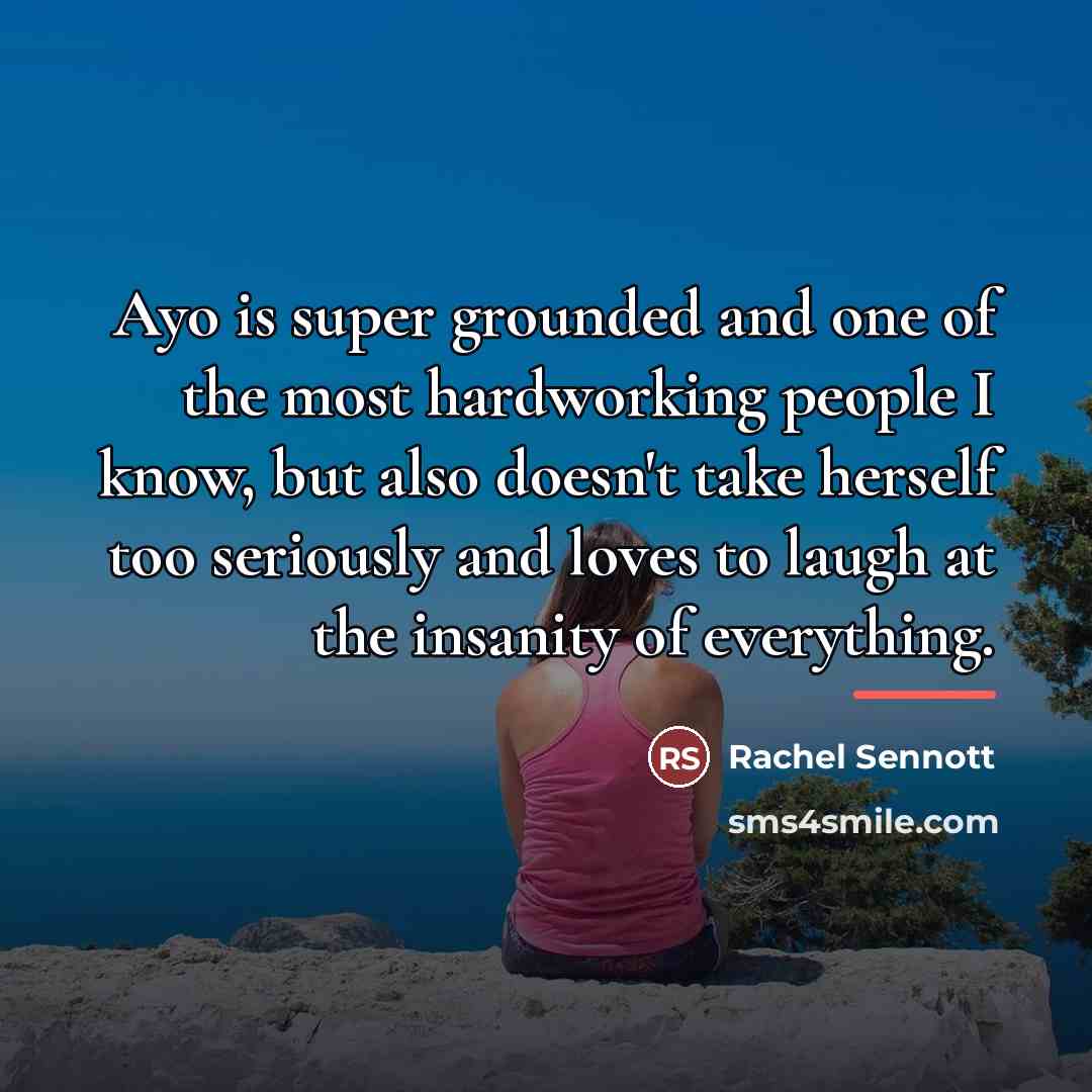 “Ayo is super grounded and one of the most hardworking…” quote by Rachel Sennott