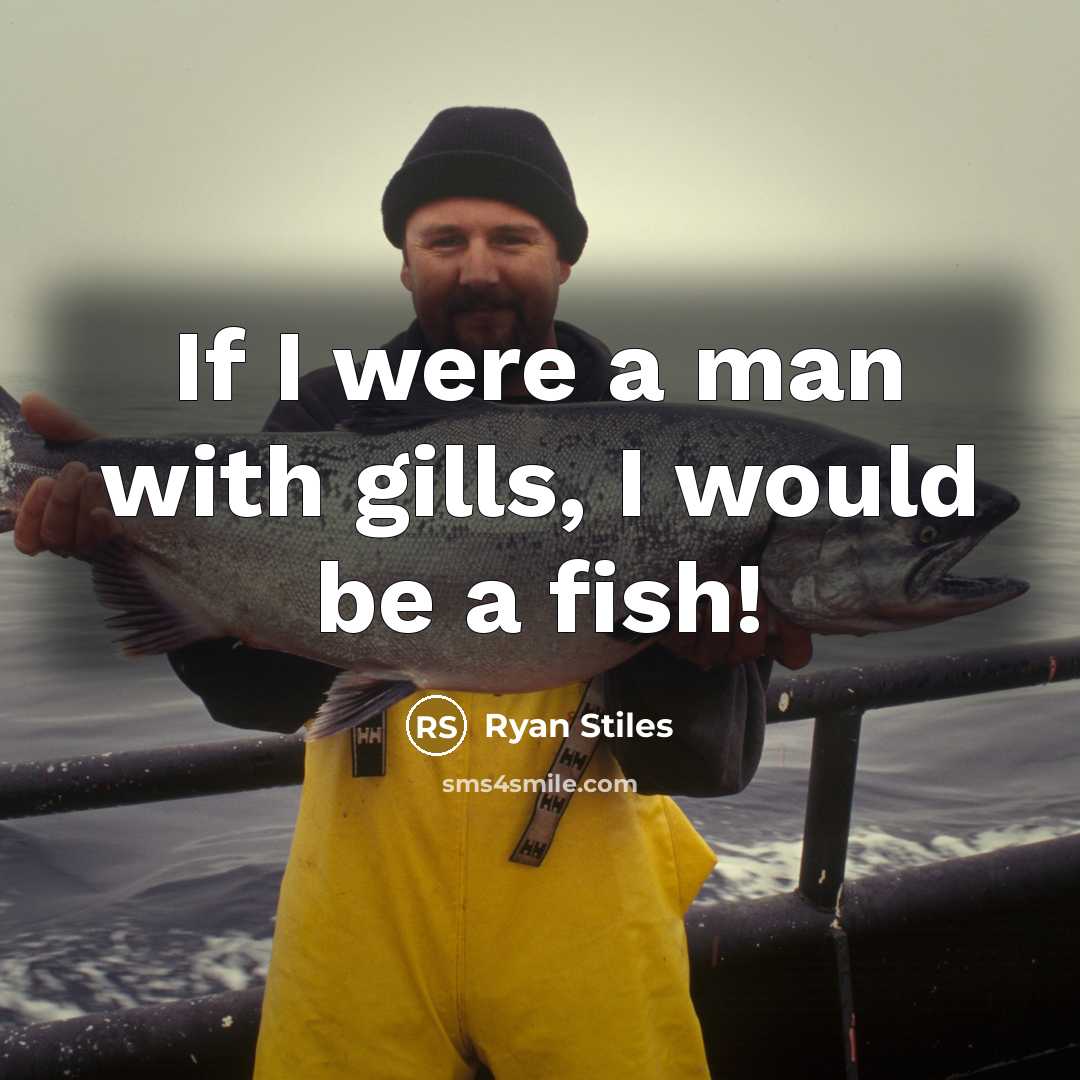“If I were a man with gills, I would be…” quote by Ryan Stiles