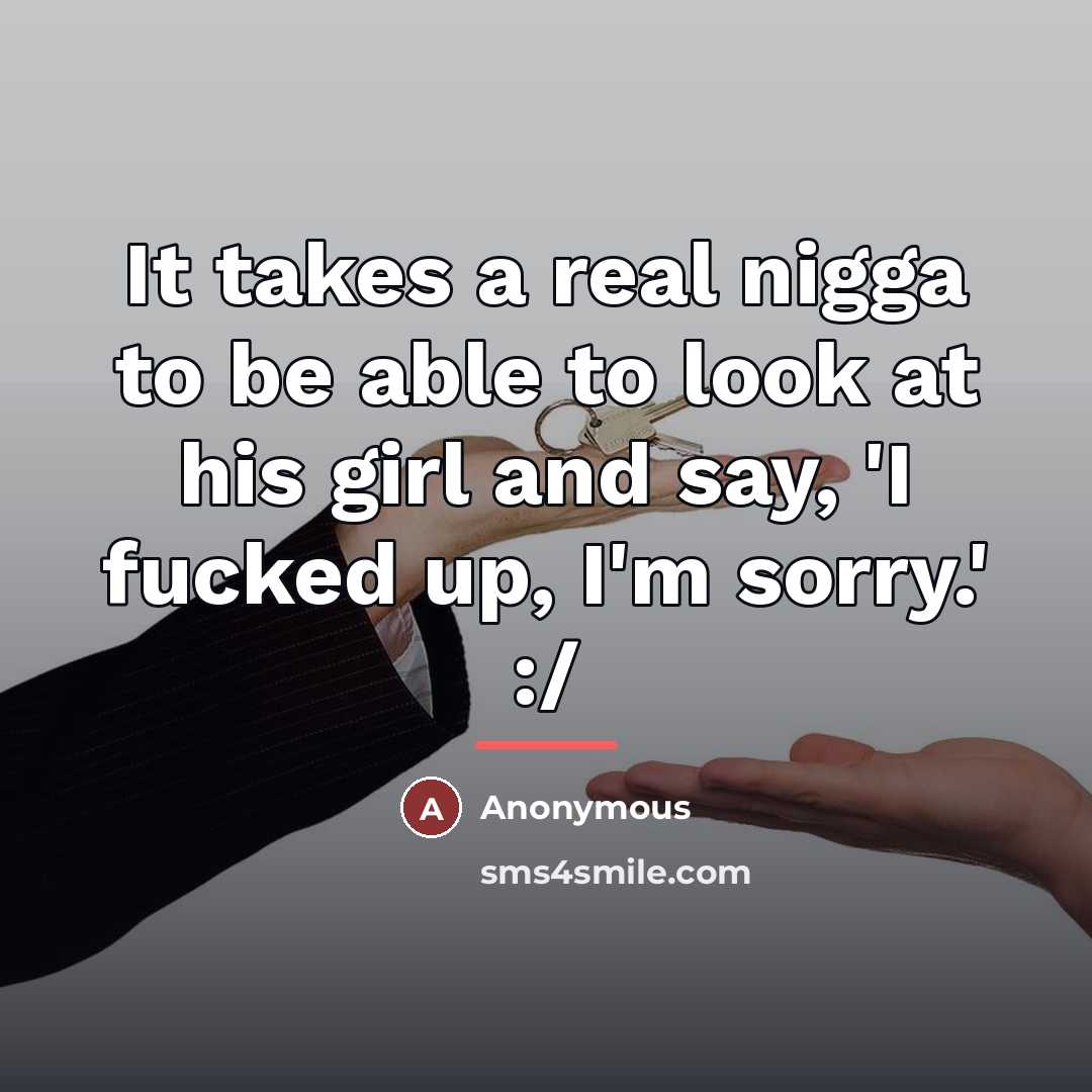 “It takes a real nigga to be able to look…” quote by Anonymous