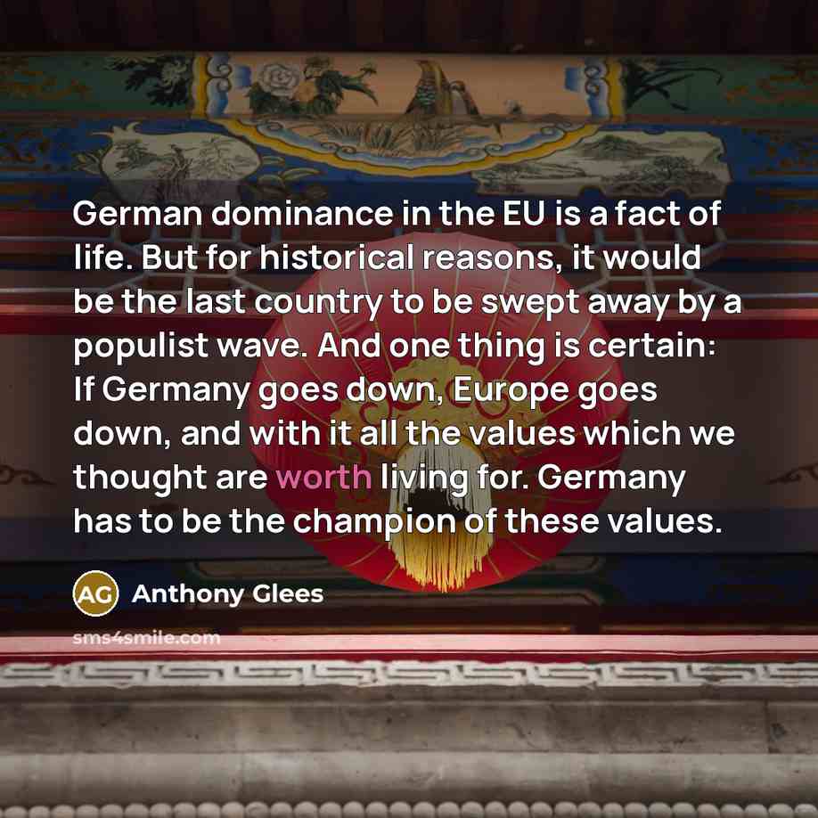 “German dominance in the EU is a fact of life.…” quote by Anthony Glees