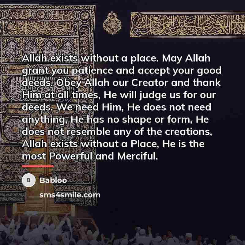 “Allah exists without a place. May Allah grant you patience…” quote by Babloo