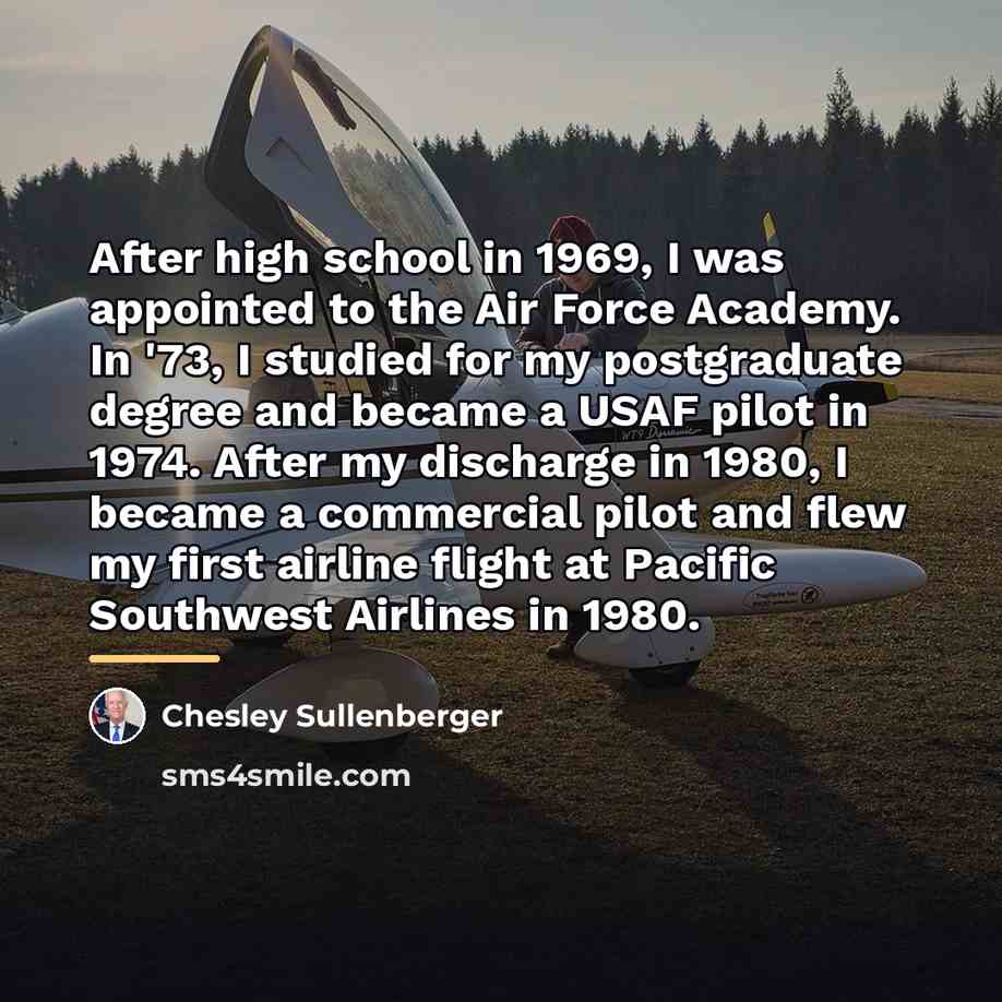 “After high school in 1969, I was appointed to the…” quote by Chesley Sullenberger