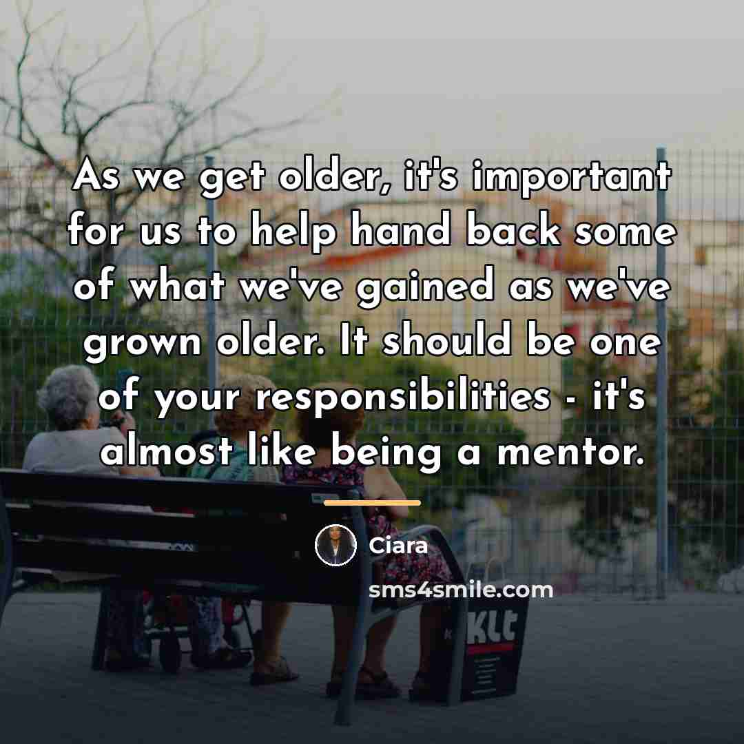 “As we get older, it's important for us to help…” quote by Ciara