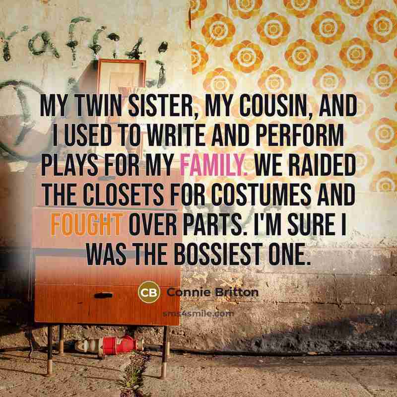 “My twin sister, my cousin, and I used to write…” quote by Connie Britton