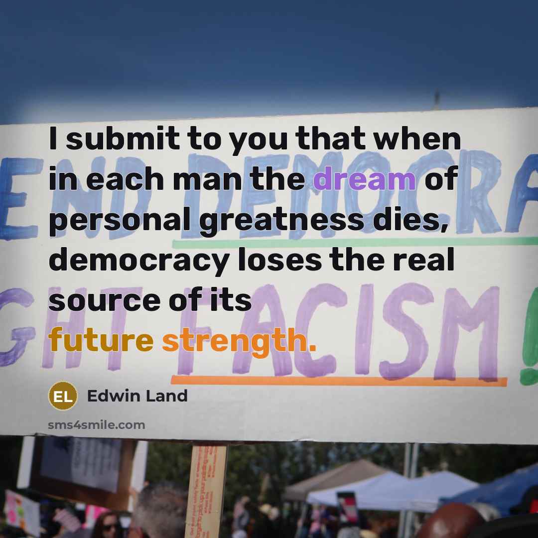 “I submit to you that when in each man the…” quote by Edwin Land