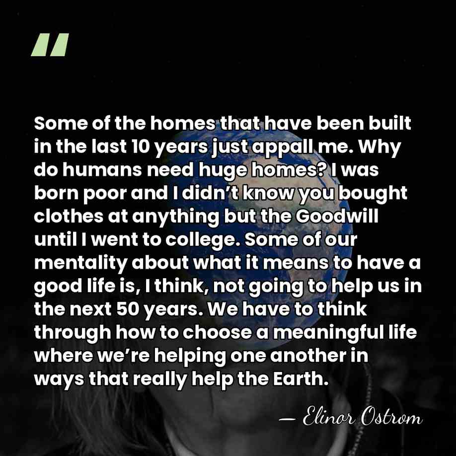 Some of the homes that have been built in the last 10&hellip; - Elinor Ostrom