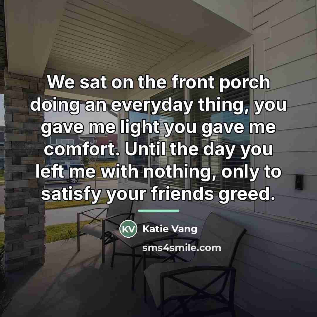 “We sat on the front porch doing an everyday thing,…” quote by Katie Vang