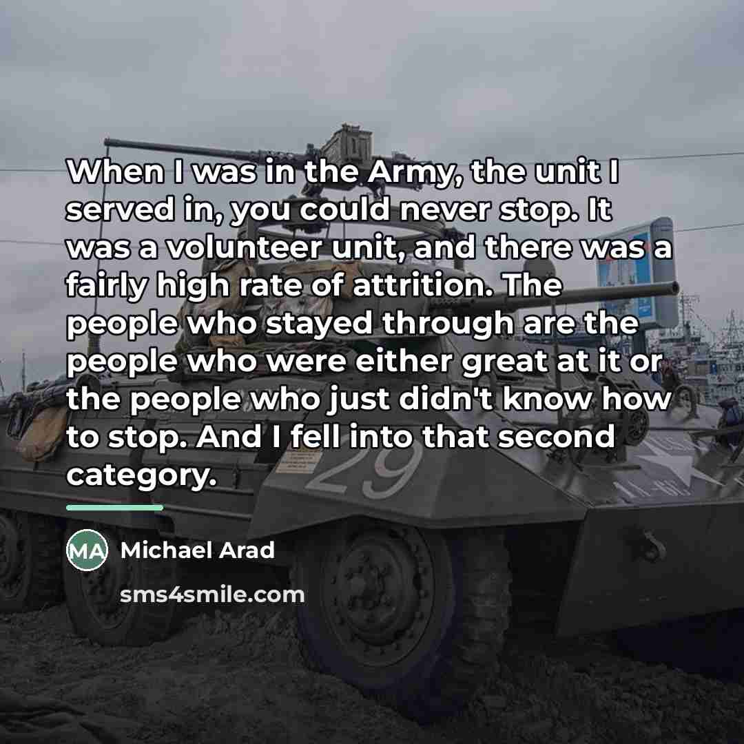 “When I was in the Army, the unit I served…” quote by Michael Arad