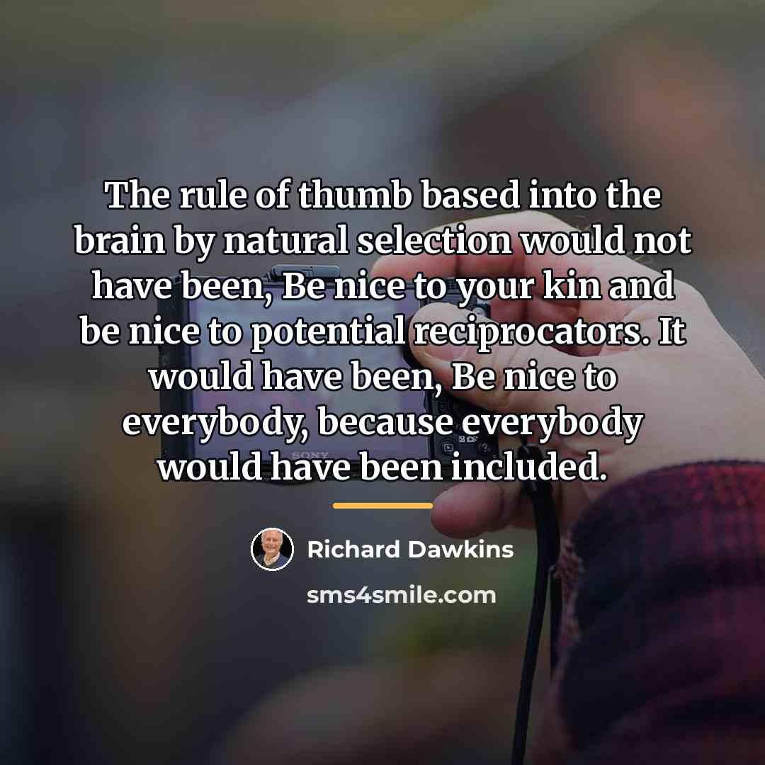 “The rule of thumb based into the brain by natural…” quote by Richard Dawkins