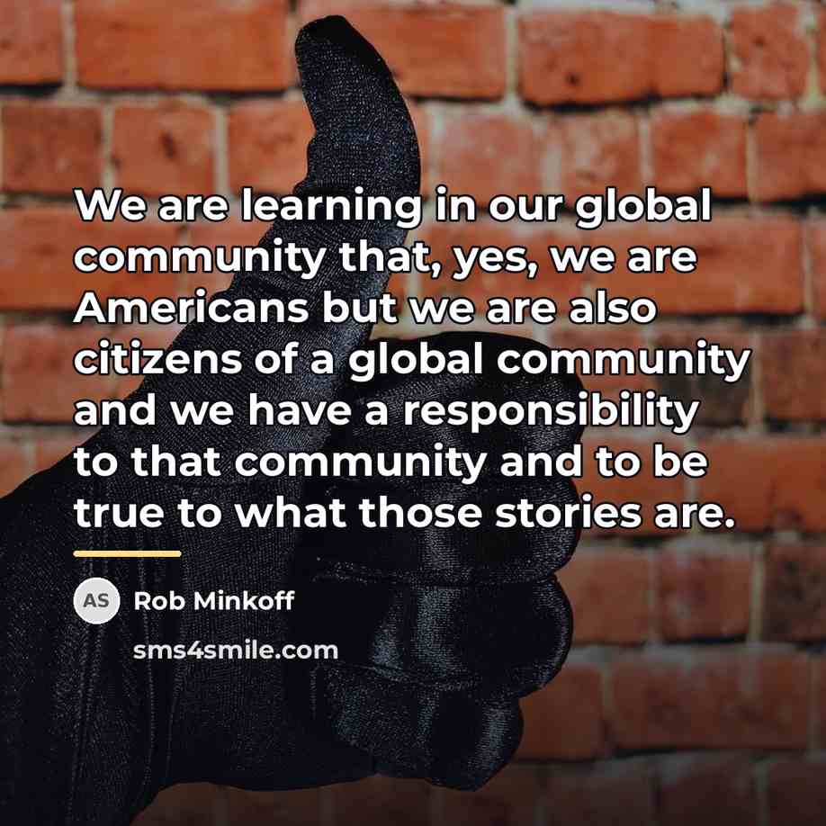 “We are learning in our global community that, yes, we…” quote by Rob Minkoff