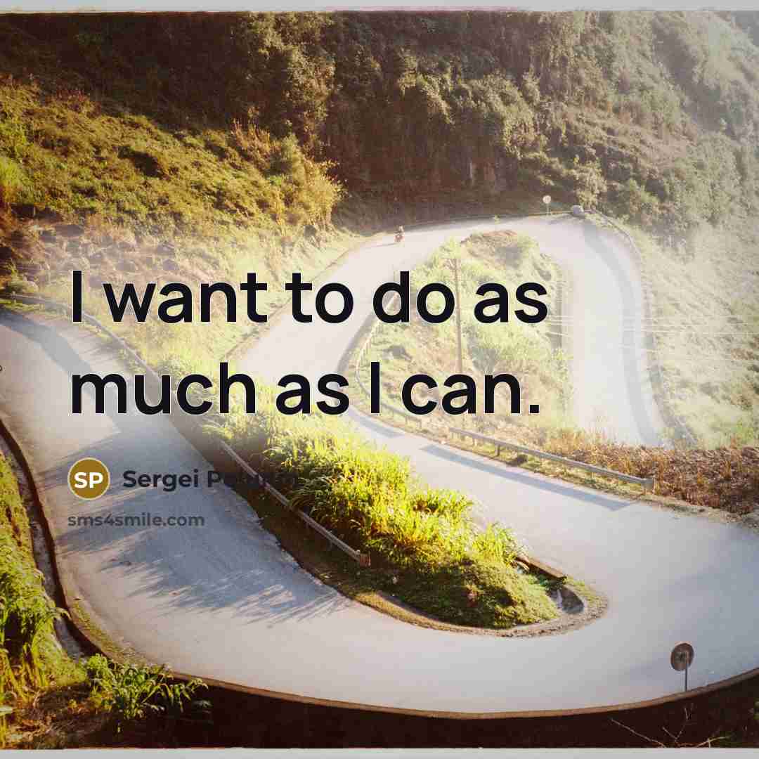 “I want to do as much as I can.…” quote by Sergei Polunin