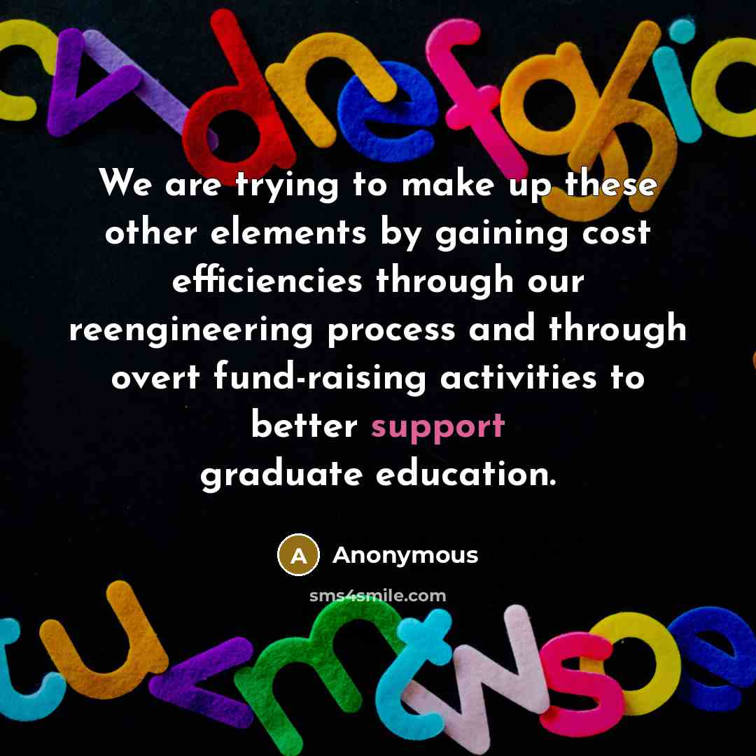 “We are trying to make up these other elements by…” quote by Anonymous