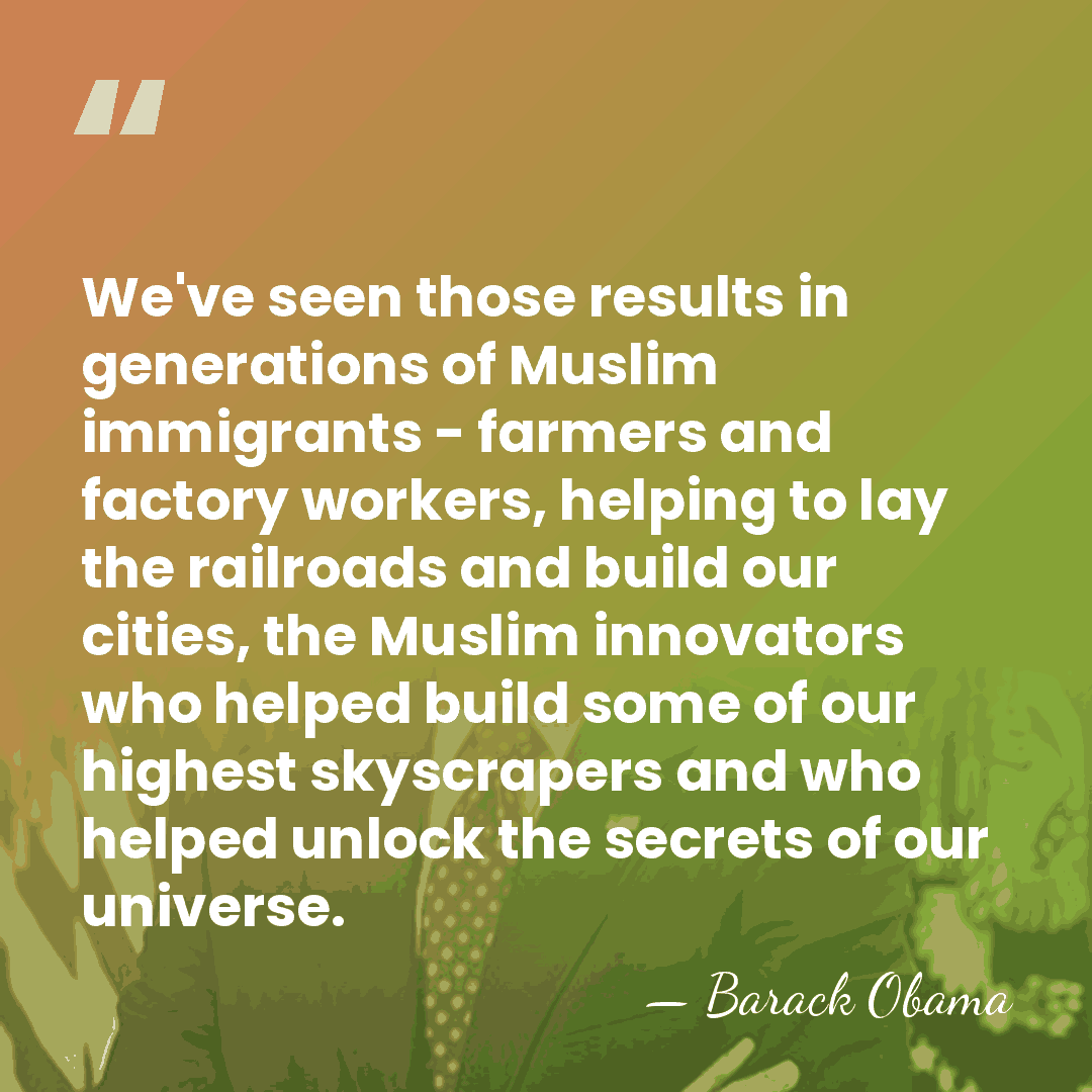 We've seen those results in generations of Muslim immigrants - farmers and&hellip; - Barack Obama