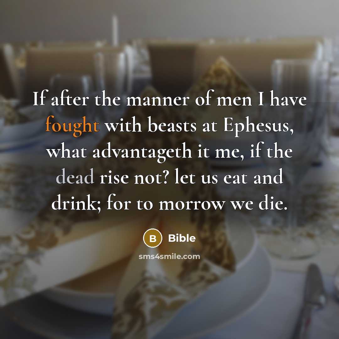 “If after the manner of men I have fought with…” quote by Bible
