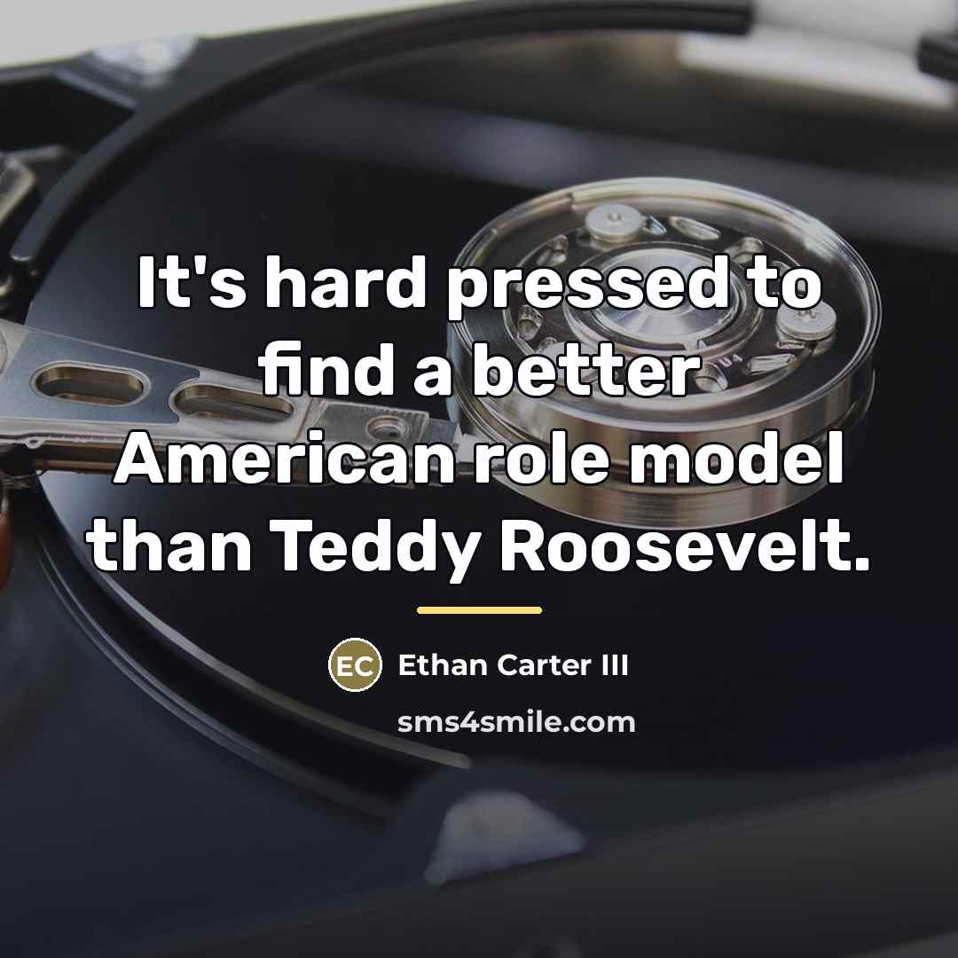 “It's hard pressed to find a better American role model…” quote by Ethan Carter III