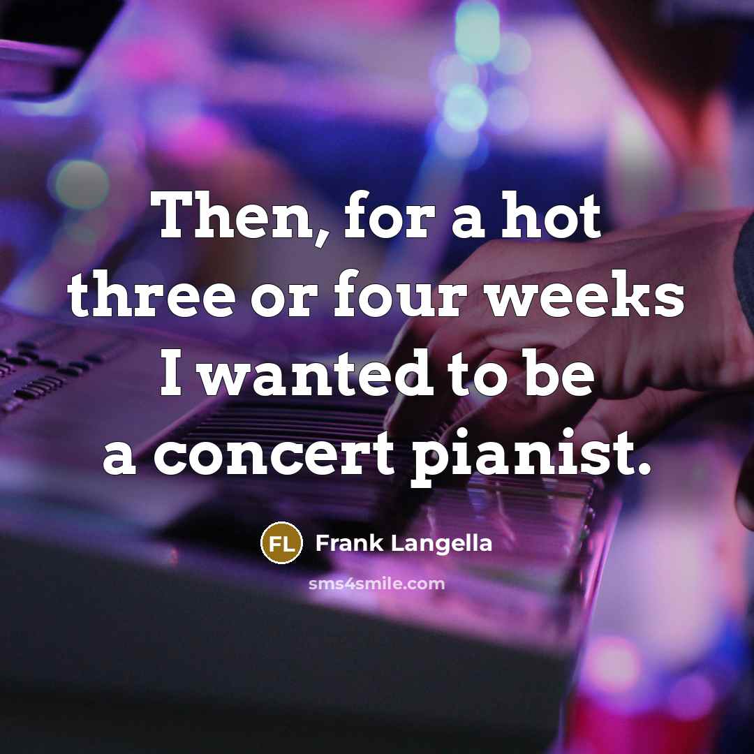 “Then, for a hot three or four weeks I wanted…” quote by Frank Langella