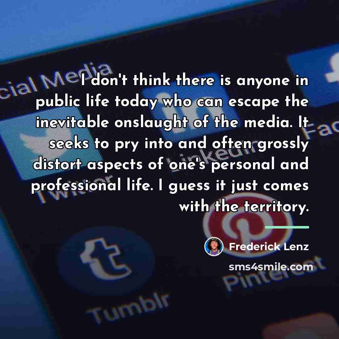 “I don't think there is anyone in public life today…” quote by Frederick Lenz