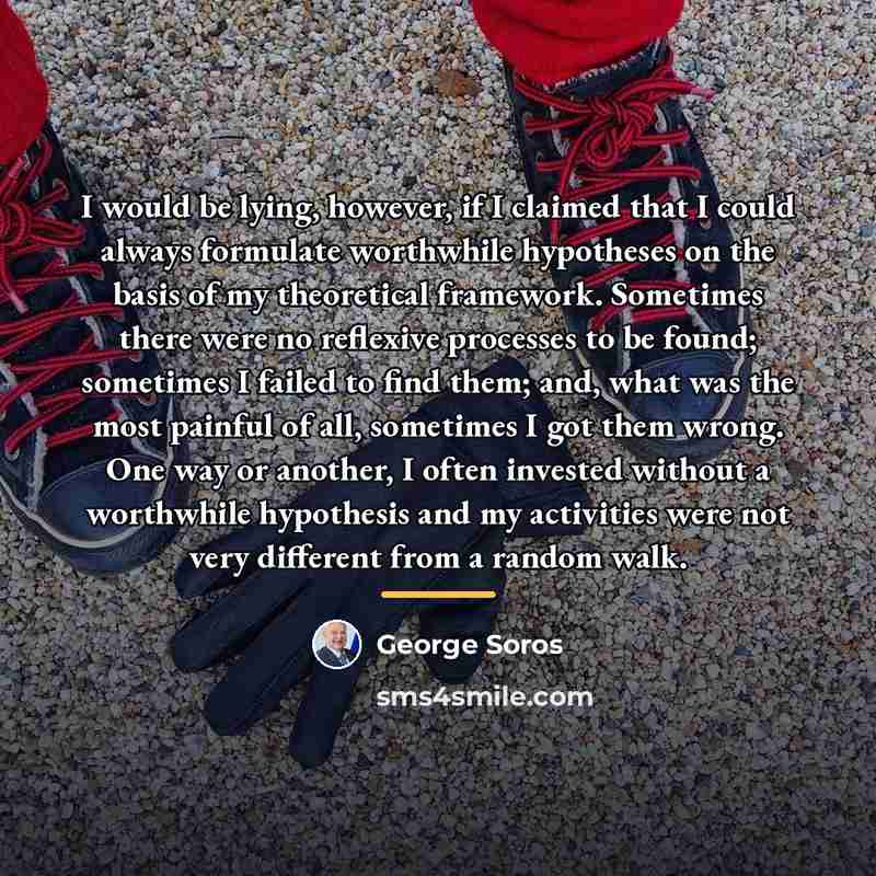 “I would be lying, however, if I claimed that I…” quote by George Soros