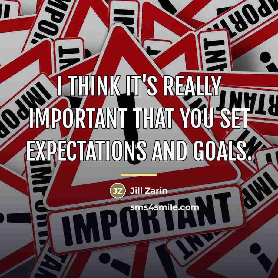 “I think it's really important that you set expectations and…” quote by Jill Zarin