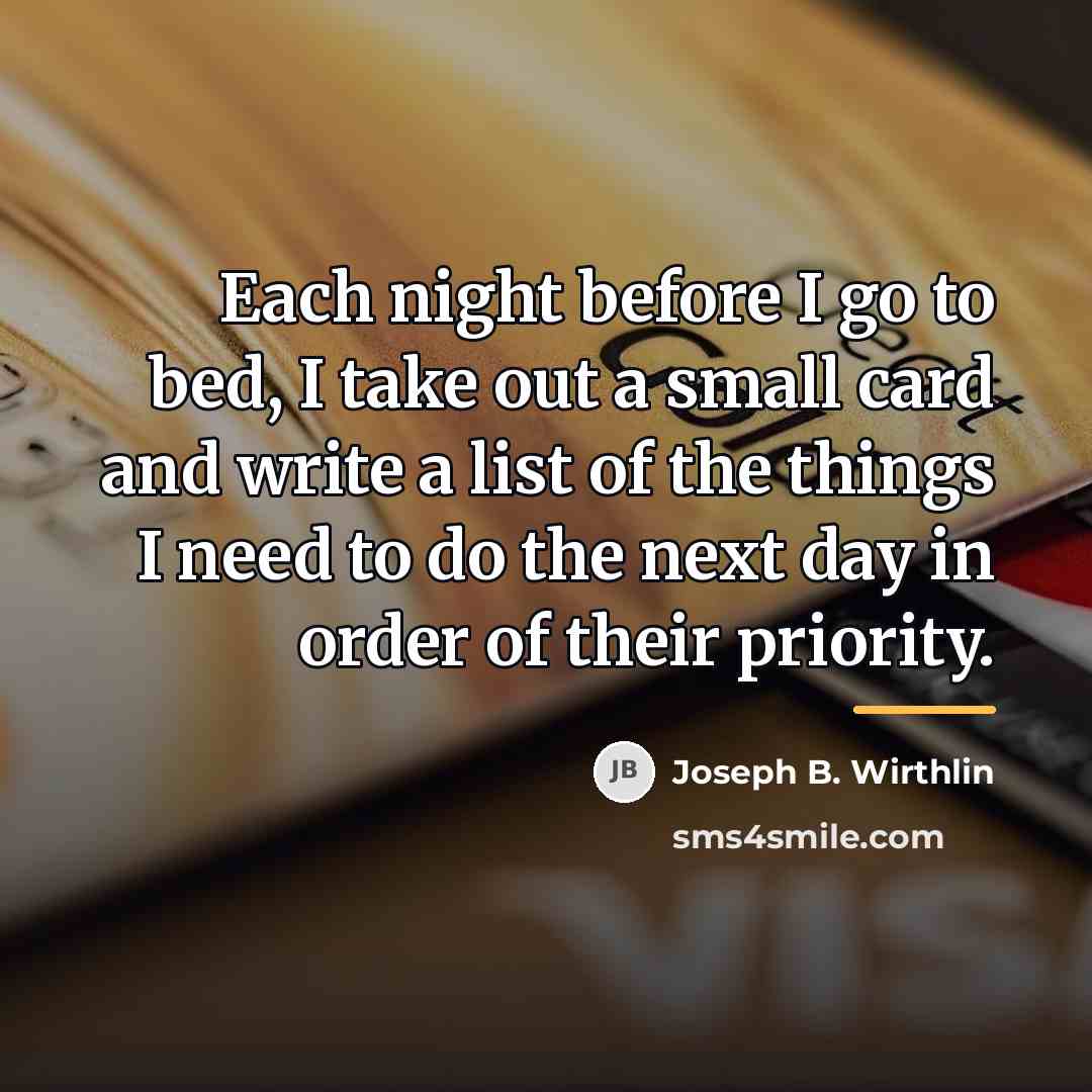 “Each night before I go to bed, I take out…” quote by Joseph B. Wirthlin