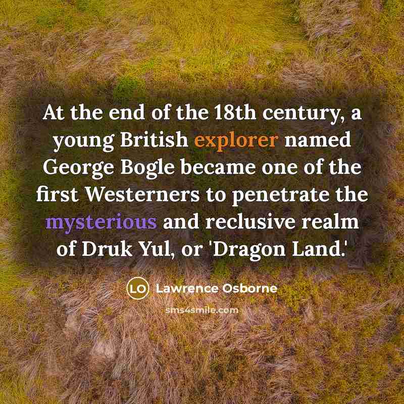 “At the end of the 18th century, a young British…” quote by Lawrence Osborne