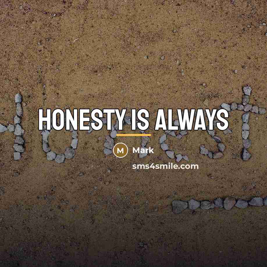 “Honesty is always…” quote by Mark